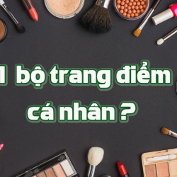 Bộ trang điểm gồm những gì?  - Bạn đã có đủ bộ